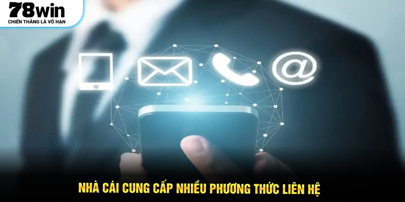 Nhà cái cung cấp nhiều phương thức liên hệ